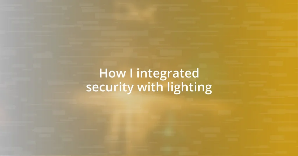 How I integrated security with lighting