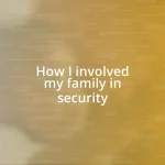 How I involved my family in security