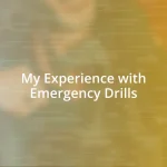 My Experience with Emergency Drills