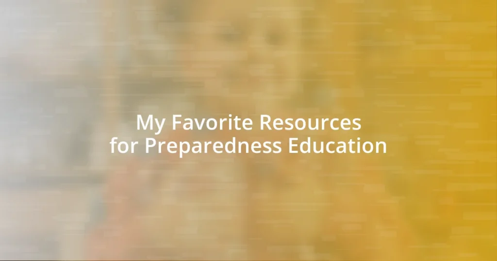 My Favorite Resources for Preparedness Education