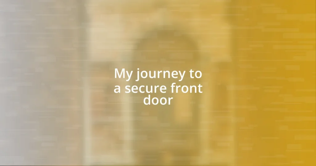 My journey to a secure front door