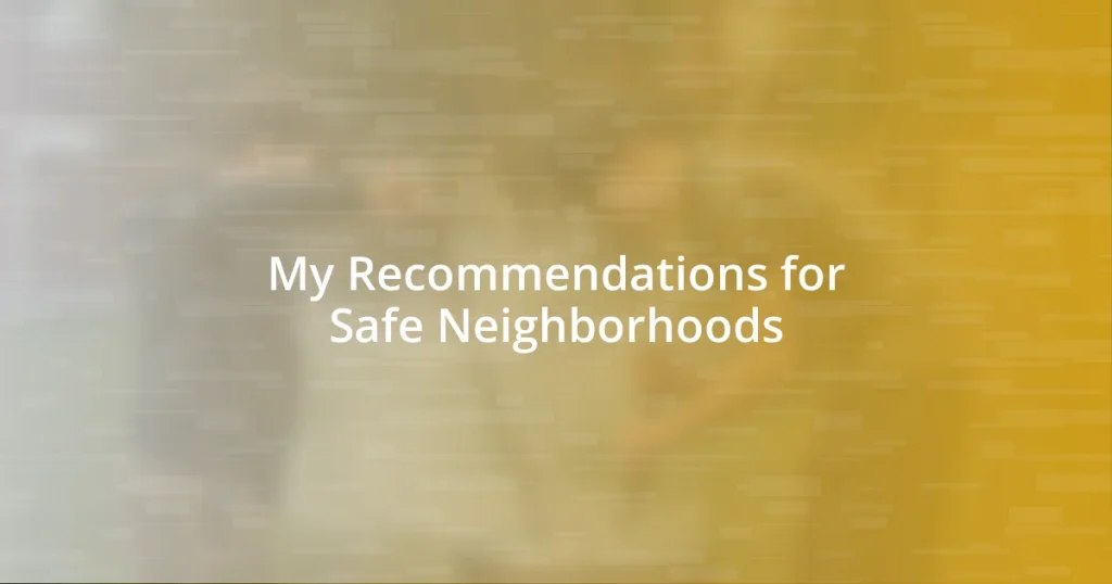 My Recommendations for Safe Neighborhoods