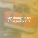 My Thoughts on Emergency Kits