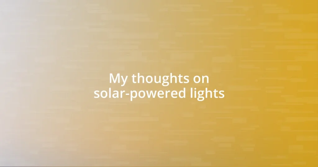 My thoughts on solar-powered lights