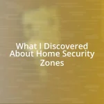 What I Discovered About Home Security Zones