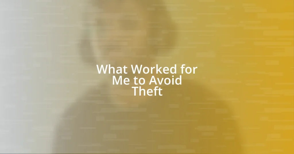 What Worked for Me to Avoid Theft