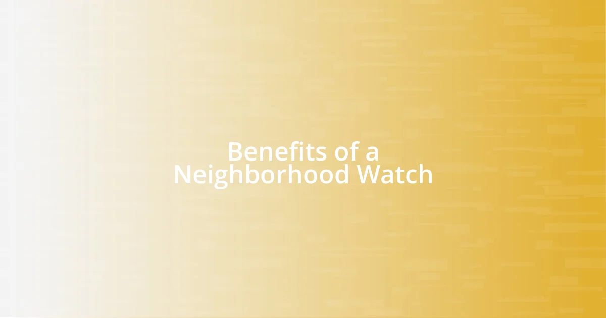 Benefits of a Neighborhood Watch