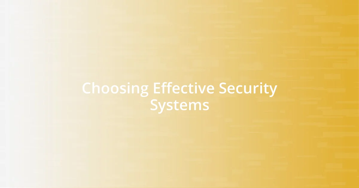 Choosing Effective Security Systems