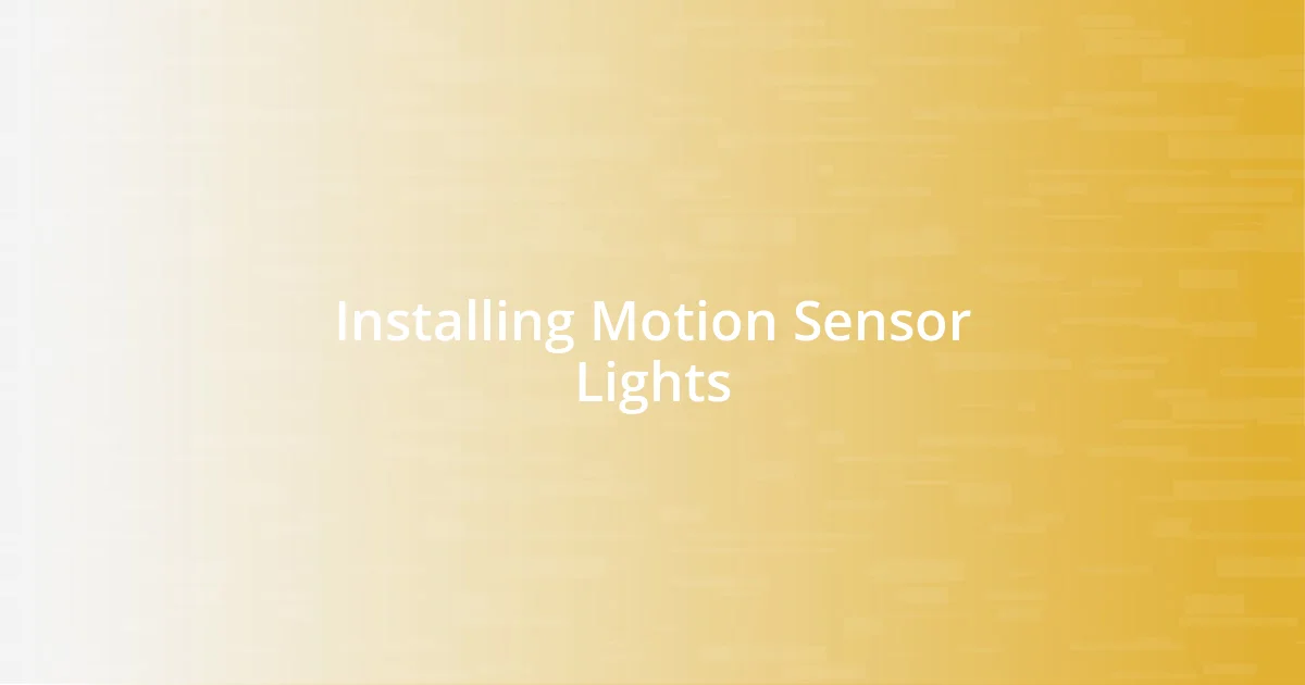 Installing Motion Sensor Lights