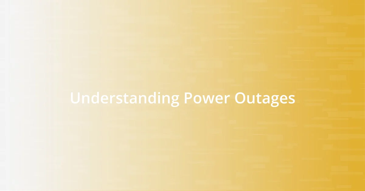 Understanding Power Outages