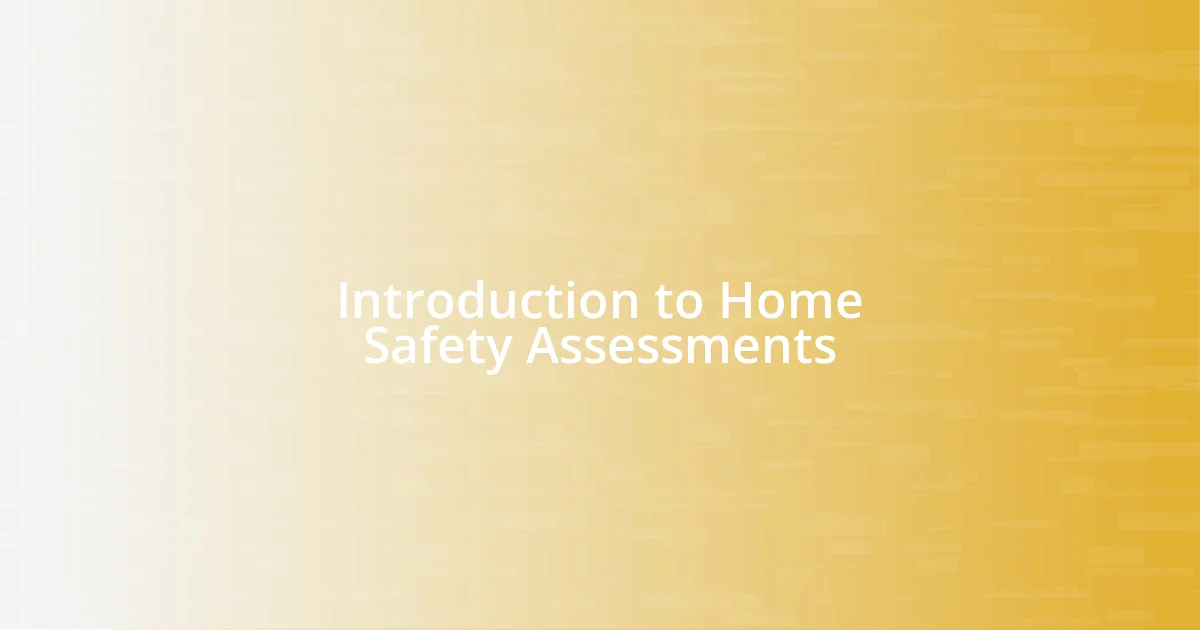 Introduction to Home Safety Assessments