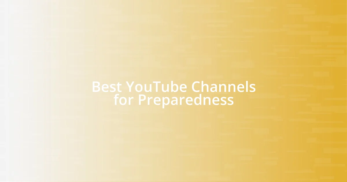 Best YouTube Channels for Preparedness