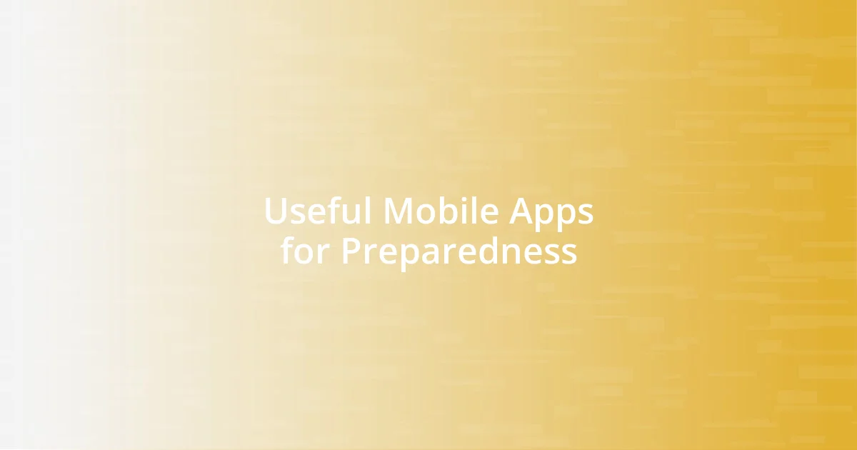 Useful Mobile Apps for Preparedness