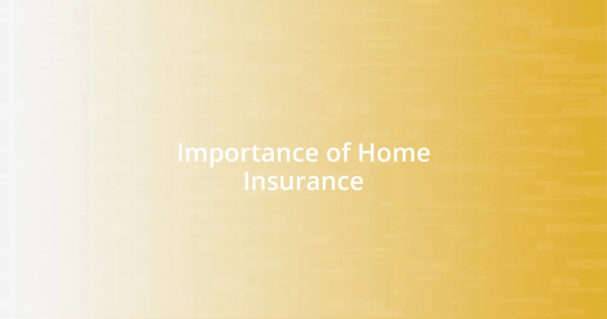 Importance of Home Insurance