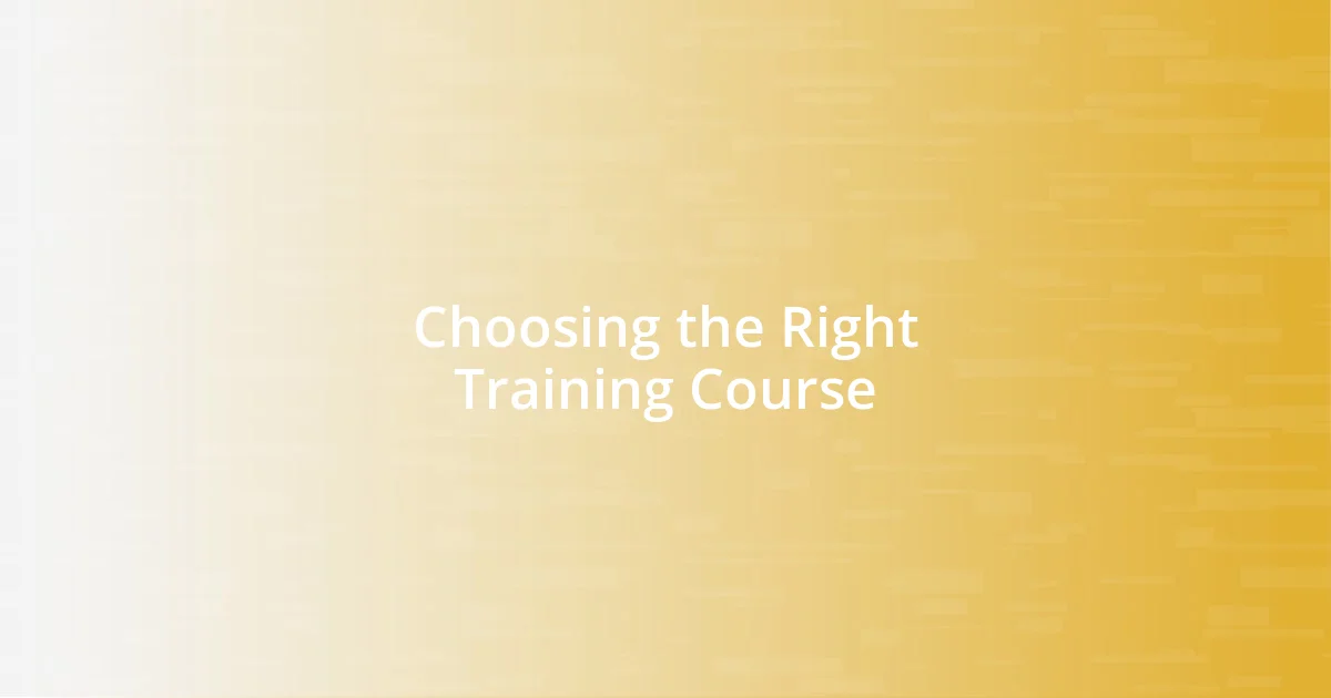 Choosing the Right Training Course