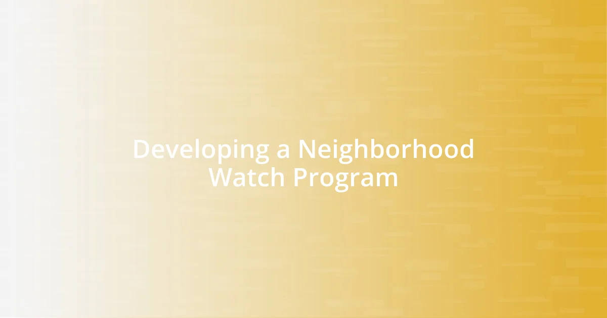 Developing a Neighborhood Watch Program