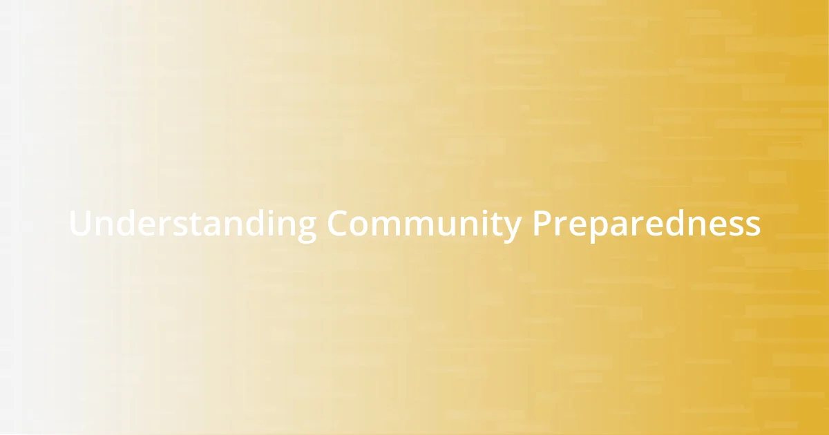 Understanding Community Preparedness