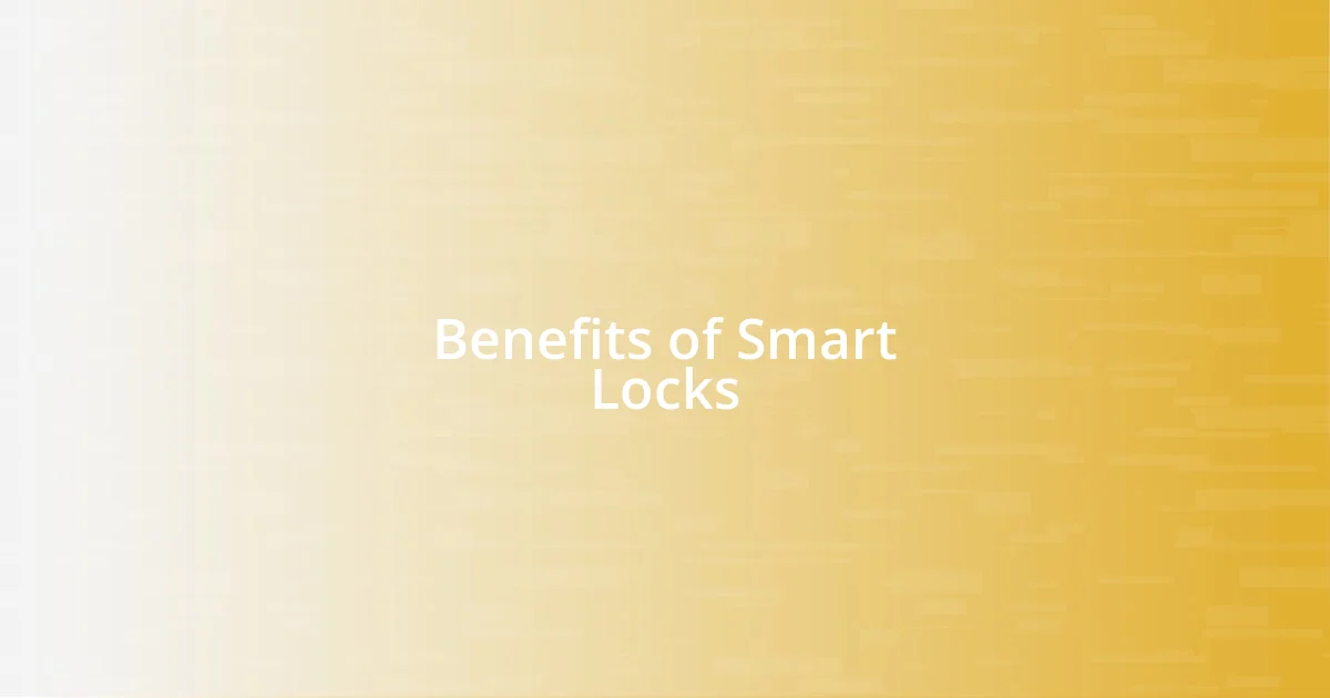 Benefits of Smart Locks