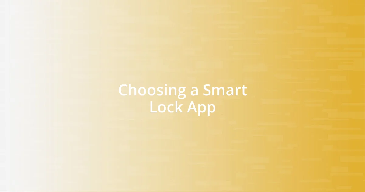 Choosing a Smart Lock App