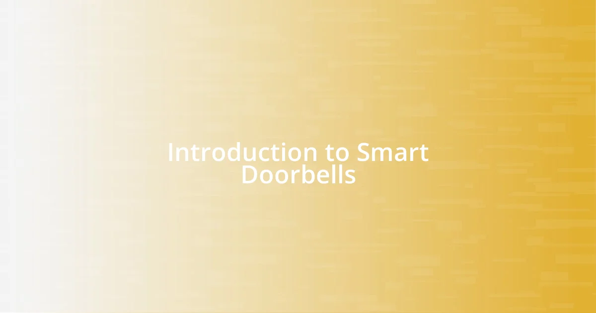 Introduction to Smart Doorbells