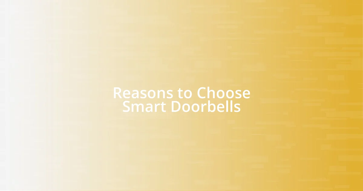 Reasons to Choose Smart Doorbells