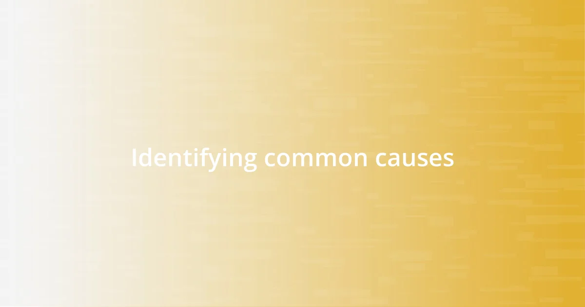 Identifying common causes