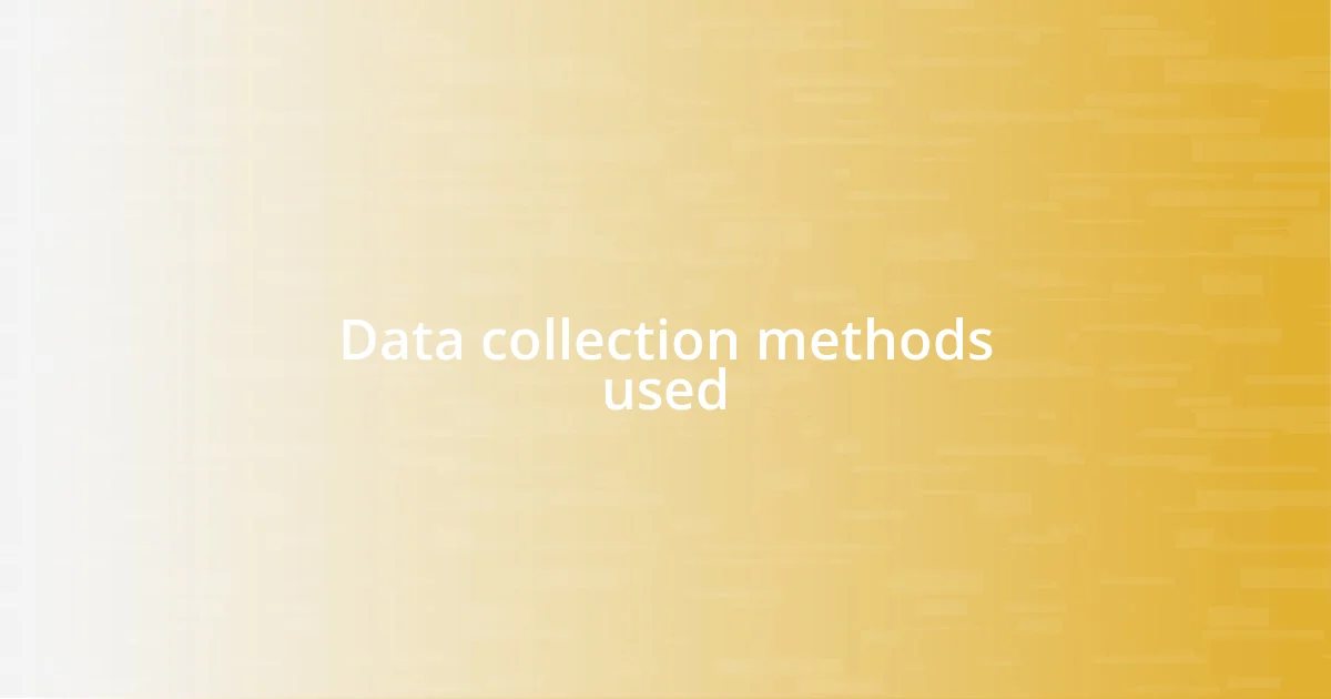 Data collection methods used