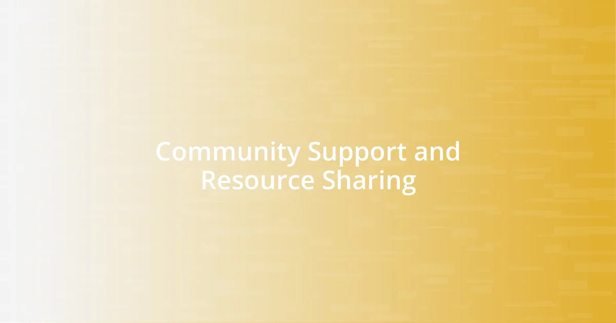 Community Support and Resource Sharing