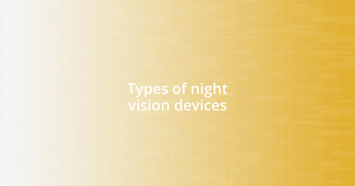 Types of night vision devices